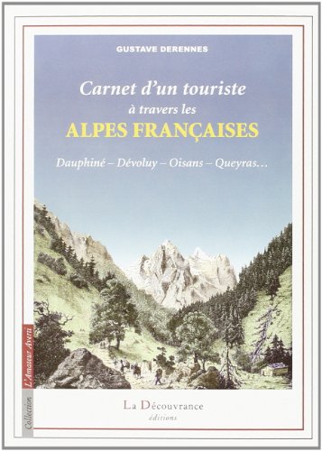 Carnet d'un touriste à travers les Alpes françaises