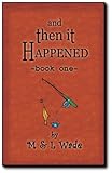 And Then It Happened - Book 1