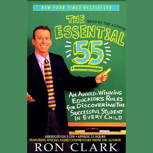 The Essential 55: An Award-Winning Educator's Rules for Discovering the Successful Student in Every Child