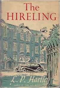 The Hireling L P Hartley Amazon Com Books
