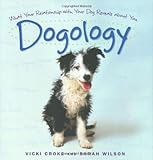 Dogology: What Your Relationship with Your Dog Reveals about You