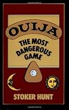 Ouija: The Most Dangerous Game by Stoker Hunt, Abigail Sturges