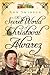 The Secret World of Christoval Alvarez (The Chronicles of Christoval Alvarez Book 1)