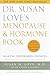 Dr. Susan Love's Menopause and Hormone Book: Making Informed Choices by 