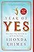 Year of Yes: How to Dance It Out, Stand In the Sun and Be Your Own Person primary