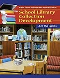 School Library Collection Development: Just the Basics