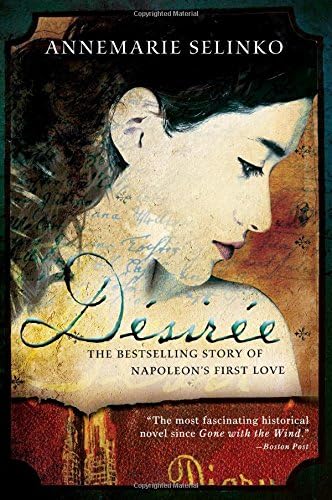 Désirée: The Bestselling Story of Napoleon's First Love