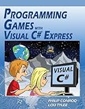 Programming Games with Visual C# Express by 