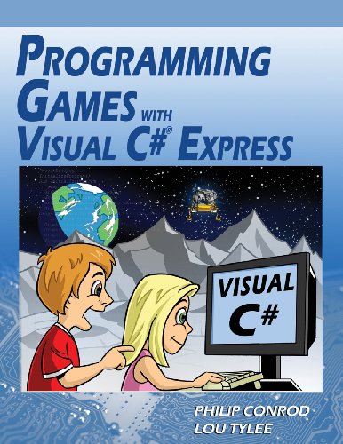 Programming Games with Visual C# Express by Philip Conrod, Lou Tylee