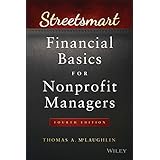 Streetsmart Financial Basics for Nonprofit Managers (Wiley Nonprofit Law, Finance and Management Series)