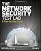 The Network Security Test Lab: A Step-by-Step Guide