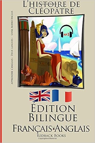 Apprendre L Anglais Livre Audio Inclus Version Bilingue Francais Anglais L Histoire De Cleopatre French Edition Books Redback 9781512382242 Amazon Com Books