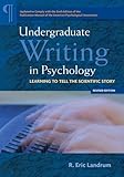 Undergraduate Writing in Psychology: Learning to Tell the Scientific Story