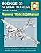 Boeing B-29 Superfortress Manual 1942-60 (all marks): An insight into the design, operation, mainten by Chris Howlett