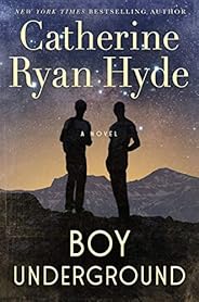 Boy Underground: A Novel