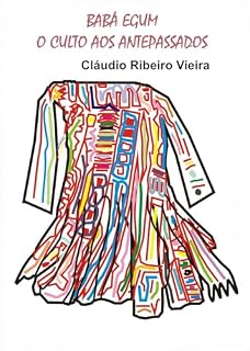 Livro BABÁ EGUM O CULTO AOS ANTEPASSADOS