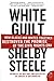 White Guilt: How Blacks and Whites Together Destroyed the Promise of the Civil Rights Era - Book by Shelby Steele