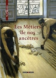 Les  métiers de nos ancêtres