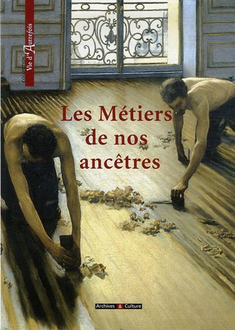 Les  métiers de nos ancêtres