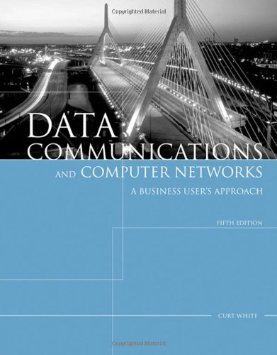 Data Communications and Computer Networks: A Business User’s Approach cover