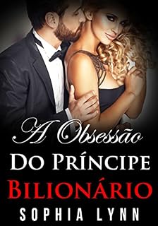 Livro A Obsessão do Príncipe Bilionário