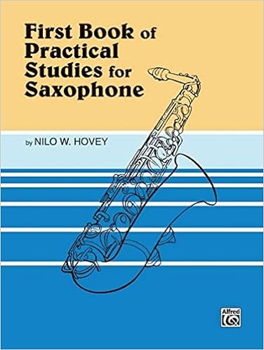 Practical Studies for Saxophone Book 1, by Nilo W. Hovey Practical Studies for Saxophone Book 1, by Nilo W. Hovey