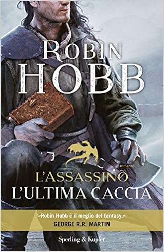 Robin Hobb - L'assassino. L'ultima caccia (2017)