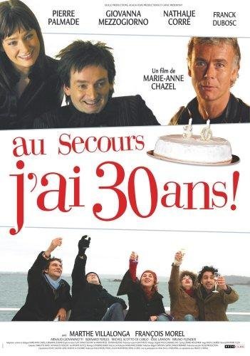 Au Secours J'ai 30 Ans !