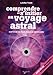 Comprendre et s'initier au voyage astral (1CD audio) (French Edition) by