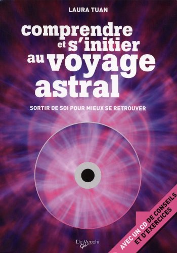Comprendre et s'initier au voyage astral (1CD audio) (French Edition) by (Paperback)