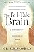The Tell-Tale Brain - Book by Vilayanur Ramachandran