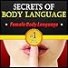 Body Language: Secrets of Body Language - Female Body Language. Learn to Tell if She's Interested or Not!