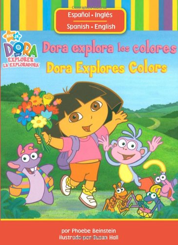 Dora explora los colores (Dora Explores Colors) (Dora la exploradora) (Spanish and English Edition)
