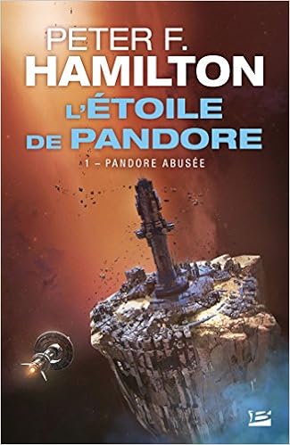 Amazon Fr L Etoile De Pandore T1 Pandore Abusee Hamilton Peter F Livres