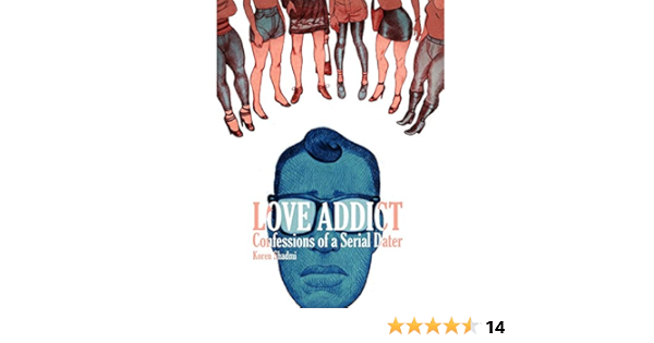 Love Addict Confessions Of A Serial Dater Shadmi Koren Amazon Com Books