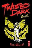 Twisted Dark Volume 3 by 