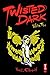 Twisted Dark Volume 3 by 