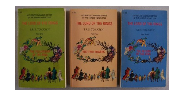 The Lord Of The Rings Trilogy 3 Volume Set 1971 Authorized Canadian Edition Of The Famous Heroic Tale Part One The Fellowship Of The Ring Part Two The Two Towers Part