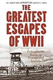 Greatest Escapes of World War II by 