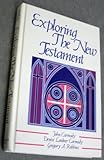 Exploring the New Testament, Carmody, John T. and Carmody, Denise L., 013297276X