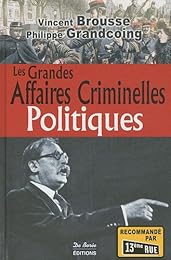 Les  grandes affaires criminelles politiques