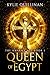Queen of Egypt (The Amarna Age Book 1) by
