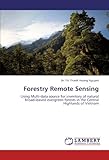Image de Forestry Remote Sensing: Using Multi-data source for inventory of natural broad-leaved evergreen forests in the Central Highlands of Vietnam