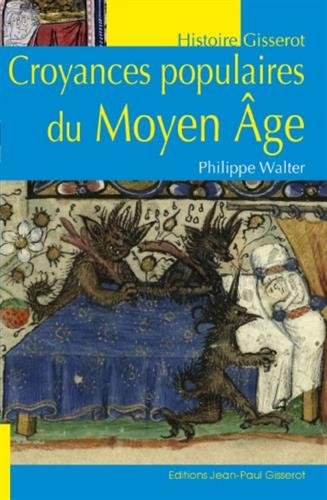 Croyances populaires au Moyen Age by 