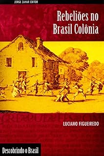 Livro Rebeliões no Brasil Colônia (Descobrindo o Brasil)