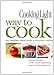 Cooking Light Way to Cook: The Complete Visual Guide to Everyday Cooking