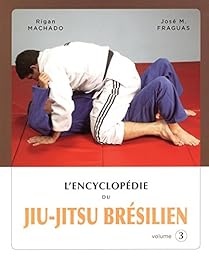 L' encyclopédie du jiu-jitsu brésilien