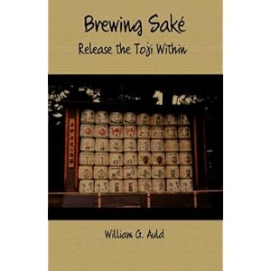 Brewing Sake: Release the Toji Within Paperback – 19 maart 2012