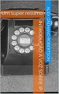 Livro Introdução à Voz sobre IP: Um super resumo