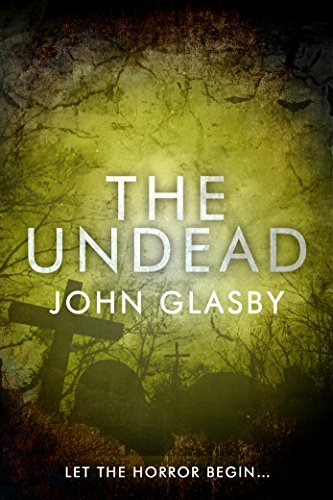 The Undead: A Horror Novel